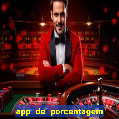 app de porcentagem de jogos slots